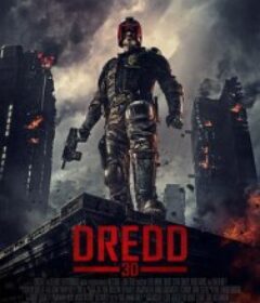 特警判官 Dredd            (2012)