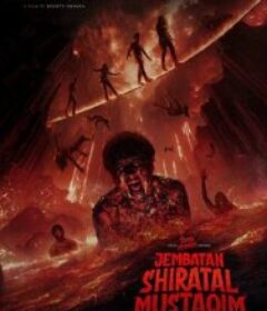 冥界桥 Jembatan Shiratal Mustaqim            (2025)