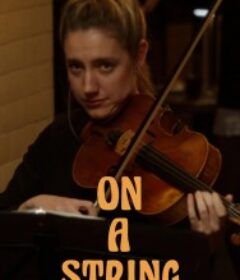 弦上人生 On a String            (2025)