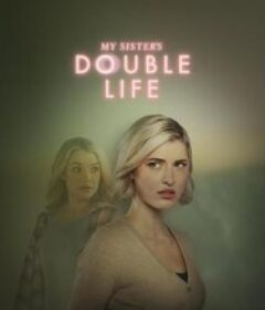 双生危局 My Sister's Double Life            (2025)