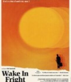 内陆惊魂 Wake in Fright            (1971)