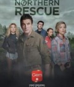 北方搜救队 Northern Rescue            (2019)