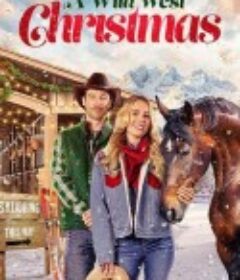 狂野西部圣诞节 A Wild West Christmas            (2025)
