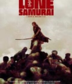 孤独武士 Lone Samurai            (2025)
