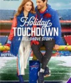 假日达阵：比尔的爱情故事 Holiday Touchdown: A Bills Love Story            (2025)