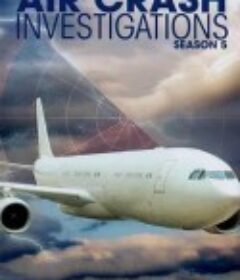 空中浩劫 第五季 Mayday Season 5            (2008)