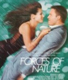 万诱引力 Forces of Nature            (1999)