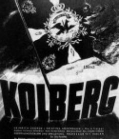 科尔贝格 Kolberg            (1945)