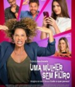 无滤真女子 Uma Mulher Sem Filtro            (2025)