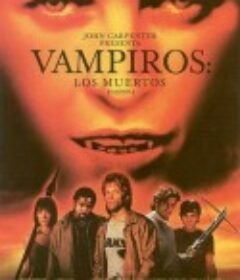 猎鬼行动 Vampires: Los Muertos            (2002)