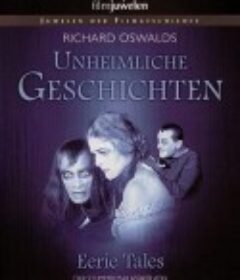 怪诞童话 Unheimliche Geschichten            (1919)
