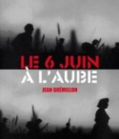 六月六日拂晓 Le 6 juin à l'aube            (1946)