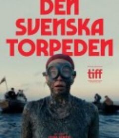 瑞典鱼雷 Den Svenska Torpeden            (2024)