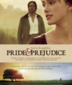傲慢与偏见 Pride &amp; Prejudice            (2005)