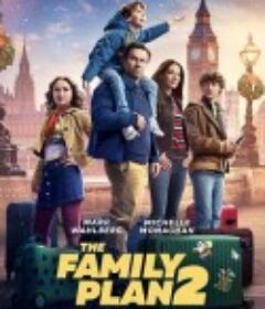 家庭计划2 The Family Plan 2            (2025)