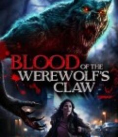 狼爪之血 Blood of the Werewolf's Claw            (2024)