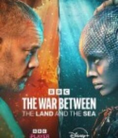 陆海之战 The War Between the Land and the Sea            (2025)
