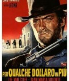 黄昏双镖客 Per qualche dollaro in più            (1965)