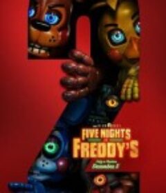 玩具熊的五夜惊魂2 Five Nights at Freddy's 2            (2025)