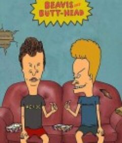 瘪四与大头蛋 第一季 Beavis and Butt-Head Season 1            (1993)