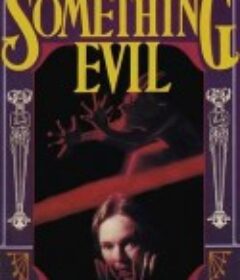 邪灵 Something Evil    (1972)