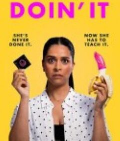 正当时 Doin' It            (2024)