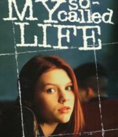 我的青春期 My So-Called Life            (1994)