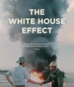 白宫效应 The White House Effect            (2024)