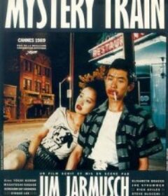 神秘列车 Mystery Train            (1989)