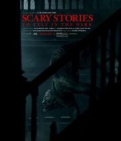 在黑暗中讲述的恐怖故事 Scary Stories to Tell in the Dark            (2019)