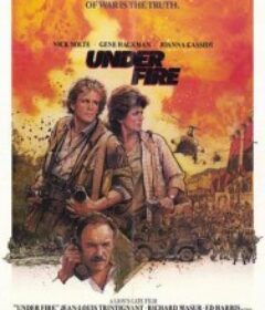 战火下 Under Fire            (1983)