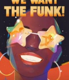 就是要放克！ We Want the Funk!            (2025)