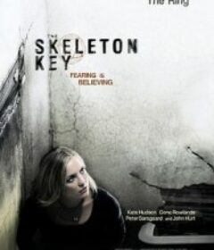 万能钥匙 The Skeleton Key            (2005)
