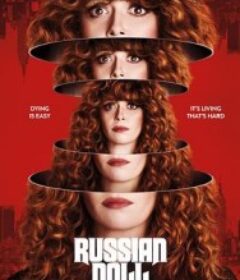轮回派对 第一季 Russian Doll Season 1            (2019)