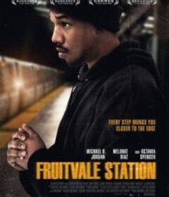 弗鲁特韦尔车站 Fruitvale Station            (2013)