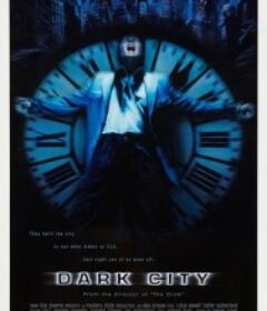 移魂都市 Dark City            (1998)