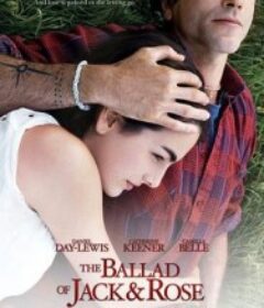 杰克和露丝的情歌 The Ballad of Jack and Rose            (2005)