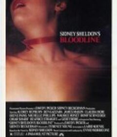朱门血痕 Bloodline            (1979)
