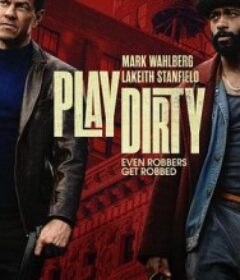 盗亦有道 Play Dirty            (2025)