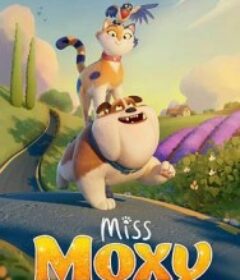 猫小姐莫西 Miss Moxy            (2025)
