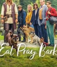 汪星人训练营 Eat Pray Bark            (2026)