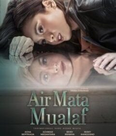 皈依之泪 Air Mata Mualaf            (2025)