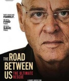 终极救援：我们之间的路 The Road Between Us: The Ultimate Resuce            (2025)